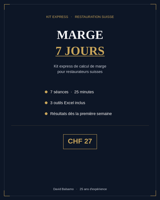 MARGE 7 JOURS, kit de calcul de marge pour restaurateurs suisses
