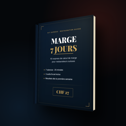 MARGE 7 JOURS, kit de calcul de marge pour restaurateurs suisses
